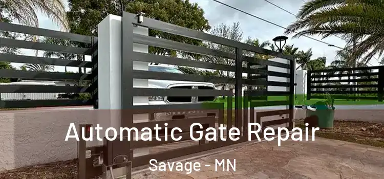 Automatic Gate Repair Savage - MN