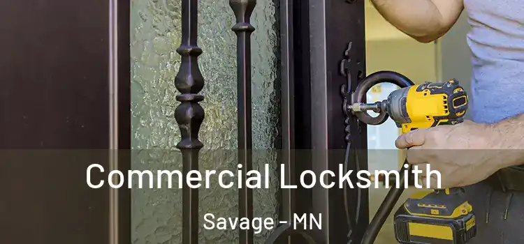 Commercial Locksmith Savage - MN