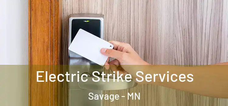 Electric Strike Services Savage - MN
